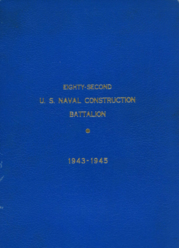 Eighty-Second U.S. Naval Construction Battalion, 1943-1945