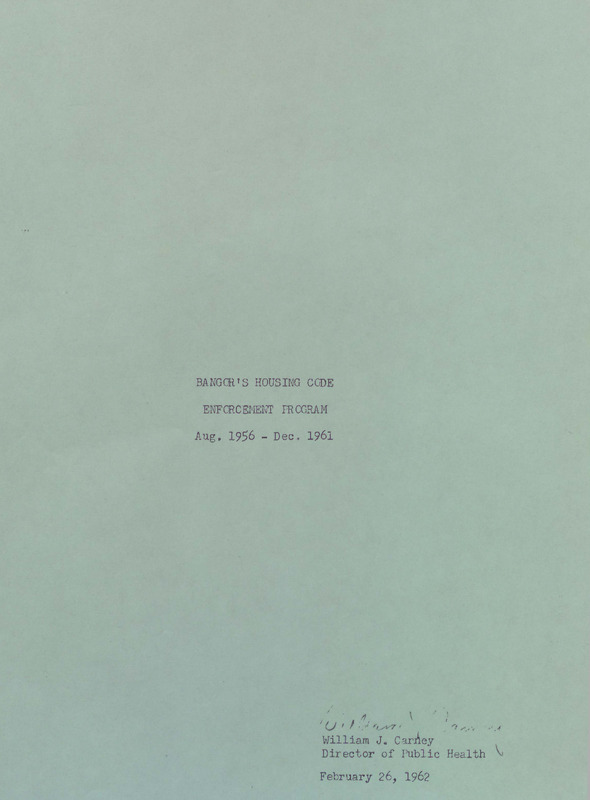 Bangor's Housing Code Enforcement Program, Aug. 1956-Dec. 1961