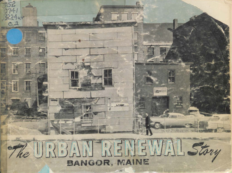 Urban Renewal Story: Bangor, Maine