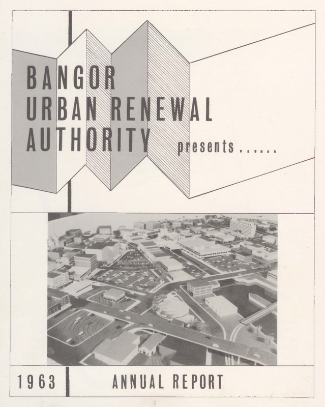 Bangor Urban Renewal Authority Annual Report, 1963
