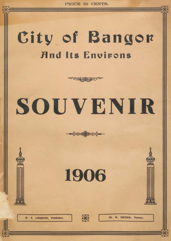 Bangor, the Queen City: Industrial, Commercial, and Social Interests