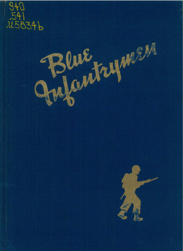 Blue Infantrymen: The Combat History of the Third Battalion, 310th Infantry Regiment, Seventy-eighth "Lightning" Division