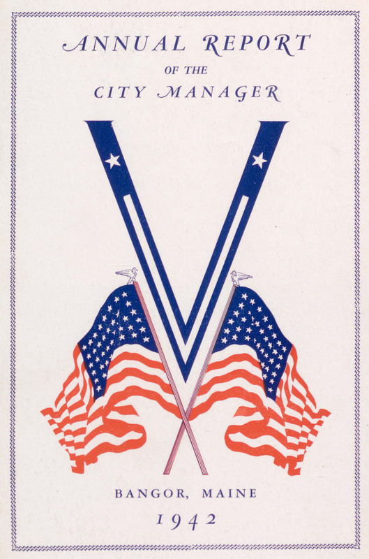 City of Bangor, Maine, Annual Report for 1942
