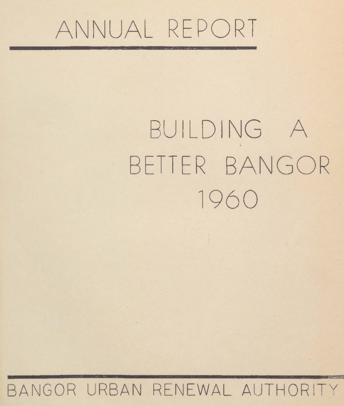 Bangor Urban Renewal Authority Annual Report, 1960