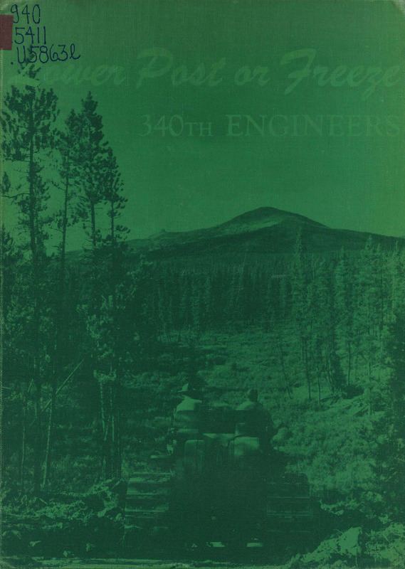Lower Post or Freeze: 340th Engineer Regiment on the Alaska Military Highway, 1942-1943