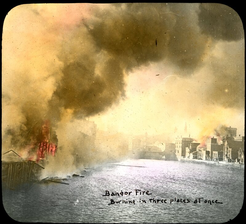 Burning in Three Places at Once (Bangor Fire, 1911)
