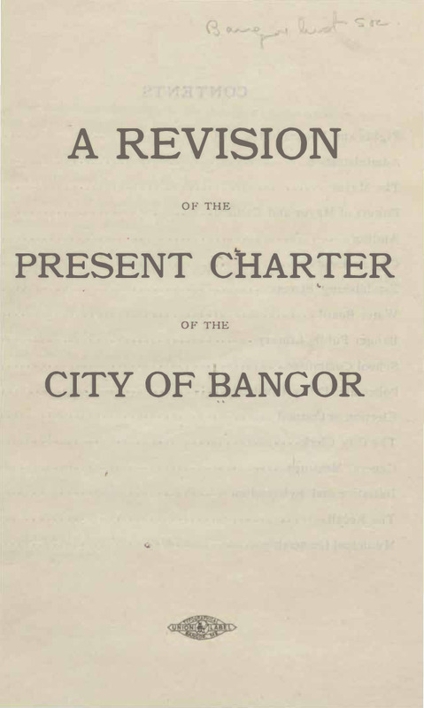 Revision-of-the-Present-Charter-City-of-Bangor-1913.pdf