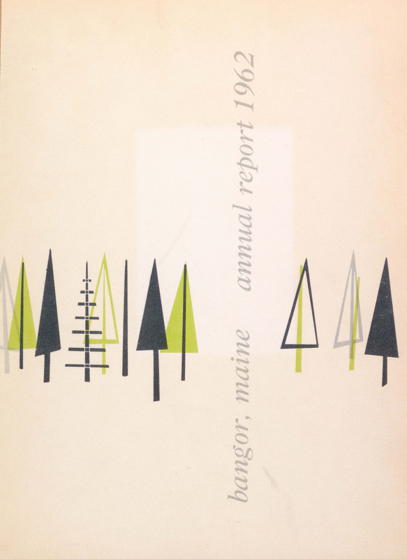 City of Bangor, Maine, Annual Report for 1962