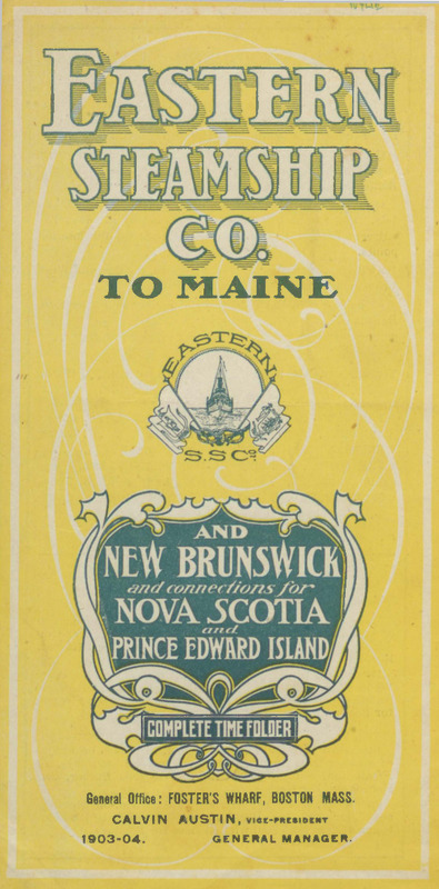 Eastern Steampship Co. to Maine and New Brunswick
