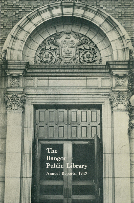 Bangor Public Library Annual Reports for the Year 1947