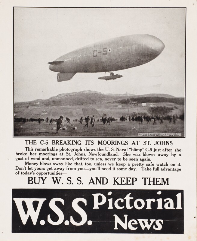 W.S.S. Pictorial News -- The C-5 Breaking Its Moorings At St. Johns -- Buy W.S.S. and Keep Them