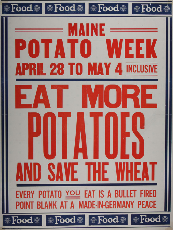 Maine Potato Week April 28 to May 4 Inclusive -- Eat More Potatoes and Save the Wheat