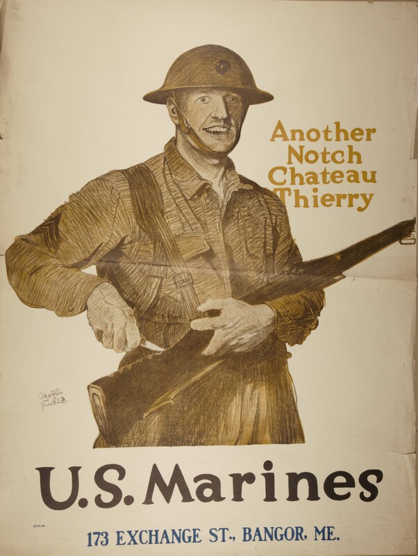Another Notch Chateau Thierry -- U.S. Marines -- 173 Exchange Street, Bangor, Maine