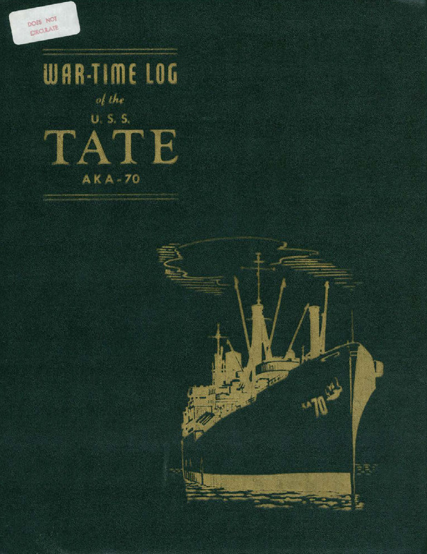 War-Time Log of the U.S.S. Tate (AKA-70)
