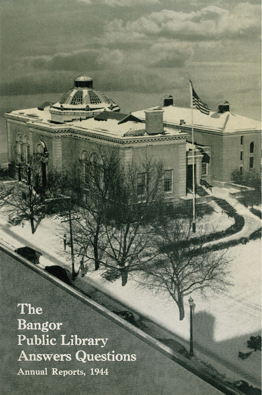 Bangor Public Library Annual Reports for the Year 1944