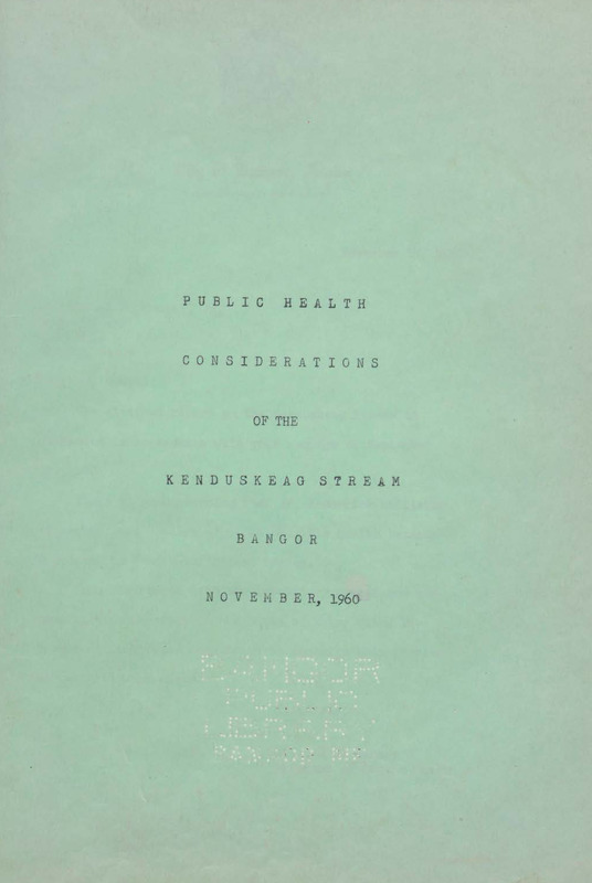 Public Health Considerations of the Kenduskeag Stream, Bangor, November 1960