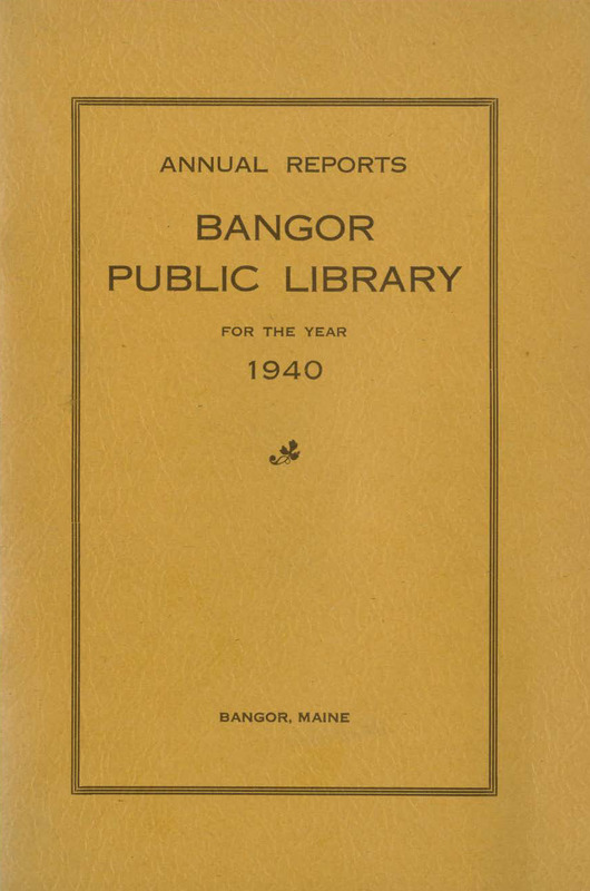 Bangor Public Library Annual Reports for the Year 1940