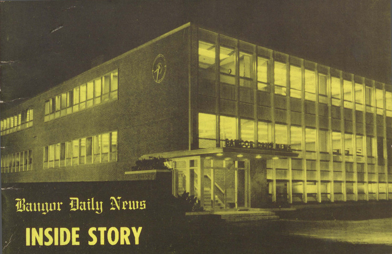 Bangor Daily News Inside Story, 1967