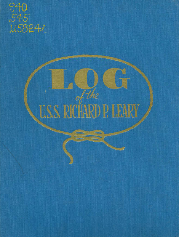 Log of the U.S.S. Richard P. Leary