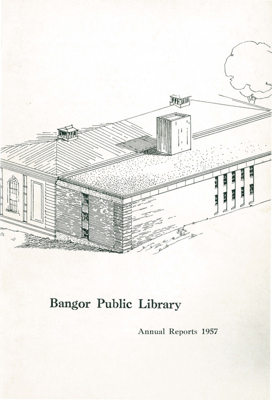 Bangor Public Library Annual Reports for the Year 1957