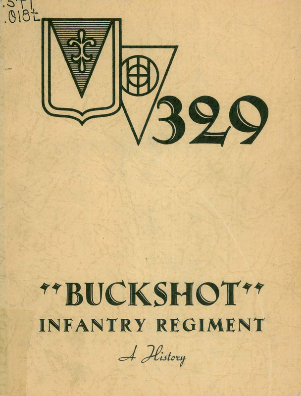 329 “Buckshot” Infantry Regiment: A History