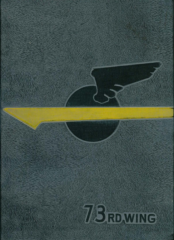 The Story of the 73rd: The Unofficial History of the 73rd Bomb Wing