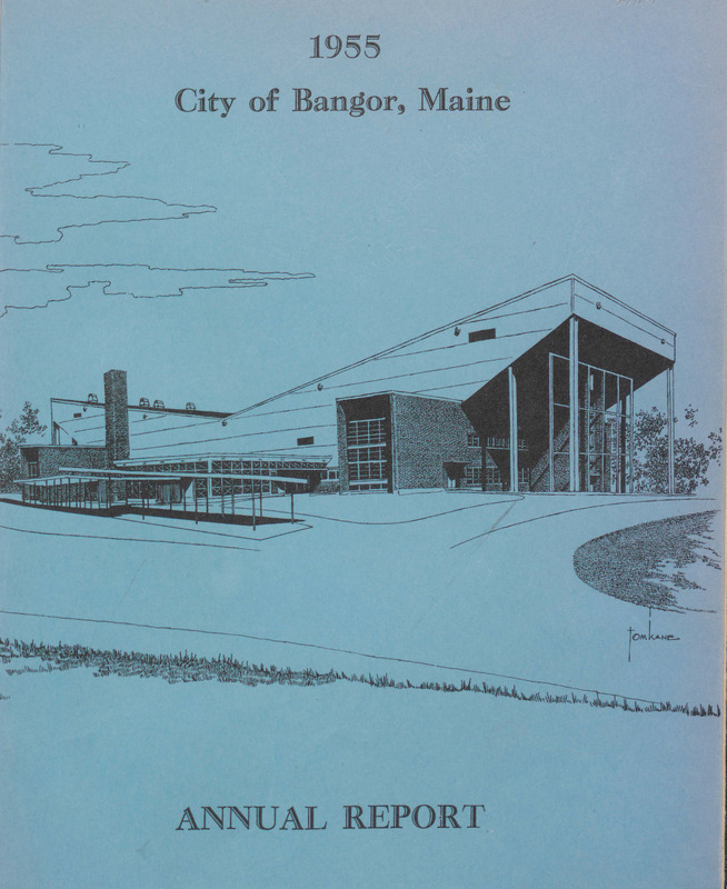 City of Bangor, Maine, Annual Report for 1955