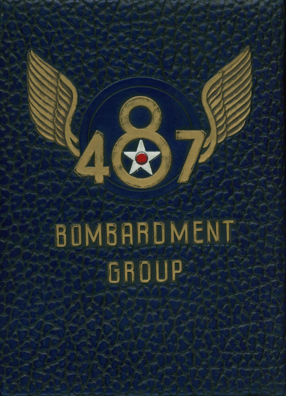 History of the 487th Bombardment Group, 22 September 1943 to 7 November 1945