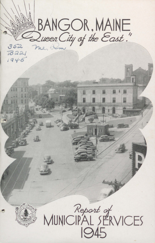 City of Bangor, Maine, Annual Report for 1945