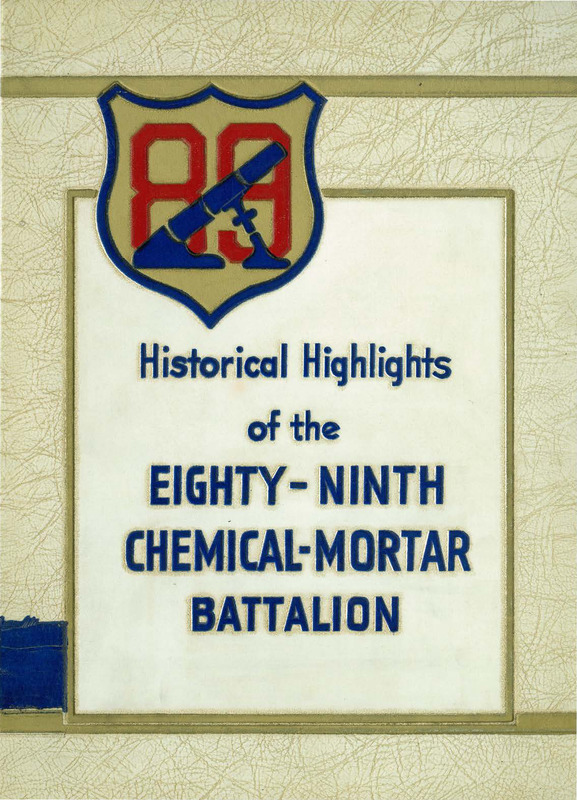 Historical Highlights of the Eighty-Ninth Chemical Mortar Battalion
