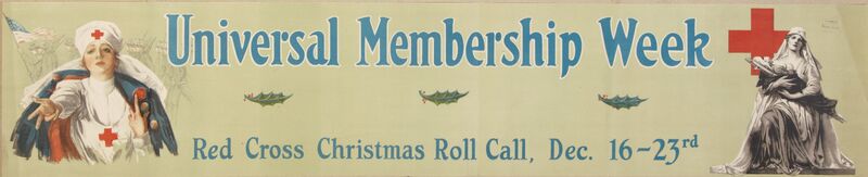 Universal Membership Week -- Red Cross Christmas Roll Call, Dec. 16-23rd