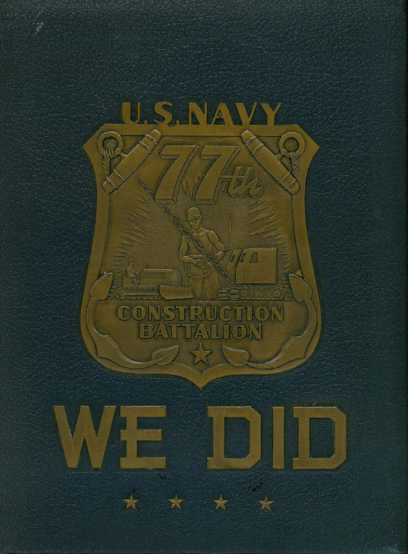 We Did: The Story of the 77th Naval Construction Battalion