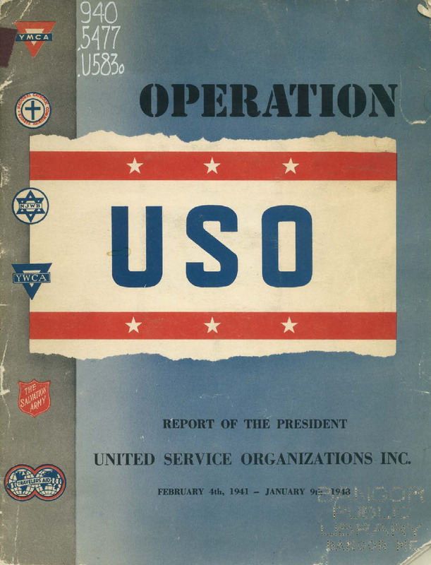 Operation USO: Report of the President, February 4, 1941-January 9, 1948