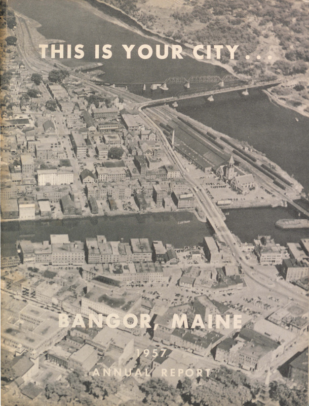 City of Bangor, Maine, Annual Report for 1957
