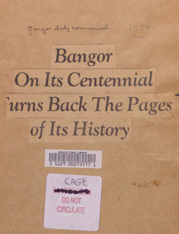 Bangor On Its Centennial Turns Back the Pages of Its History
