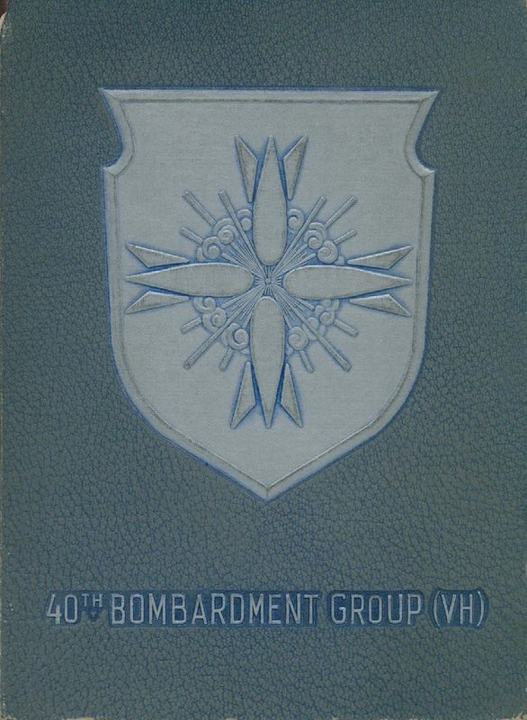 40th Bombardment Group: A Pictorial Record of Events, Places, and People...