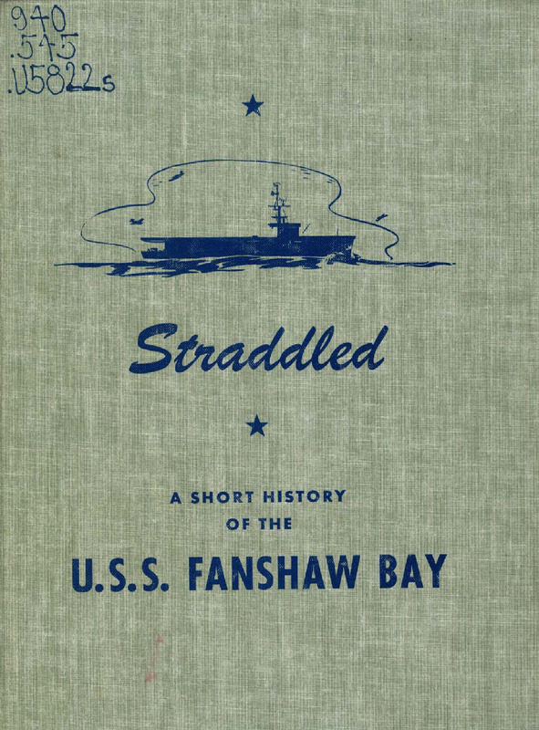 Straddled: A Short History of the U.S.S. Fanshaw Bay
