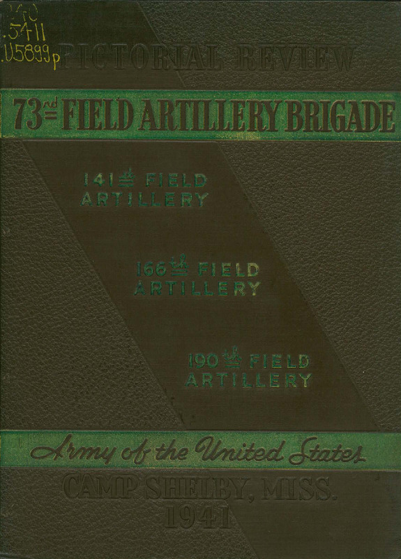 Pictorial Review Seventy-third Field Artillery Brigade, 1941