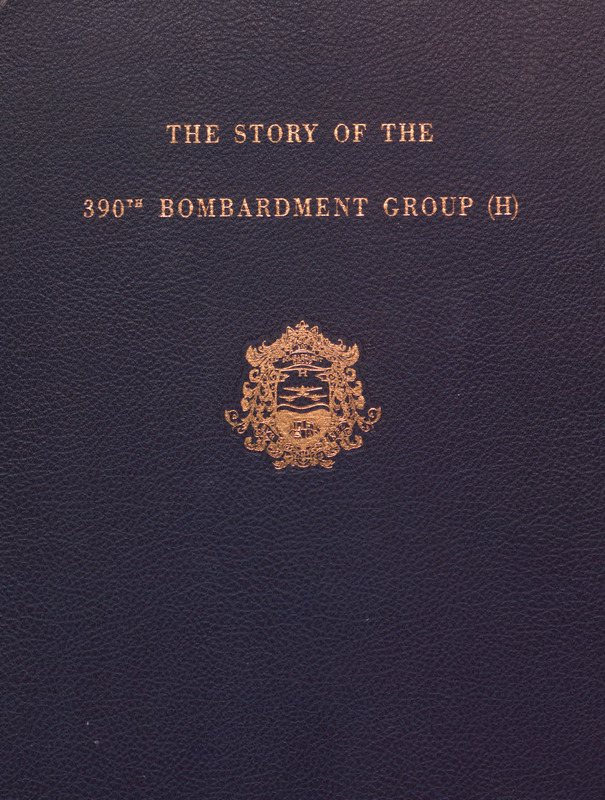 Story of the 390th Bombardment Group (H)