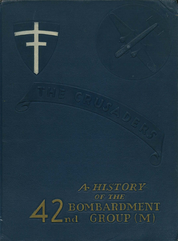 The Crusaders: A History of the 42nd Bombardment Group (M)