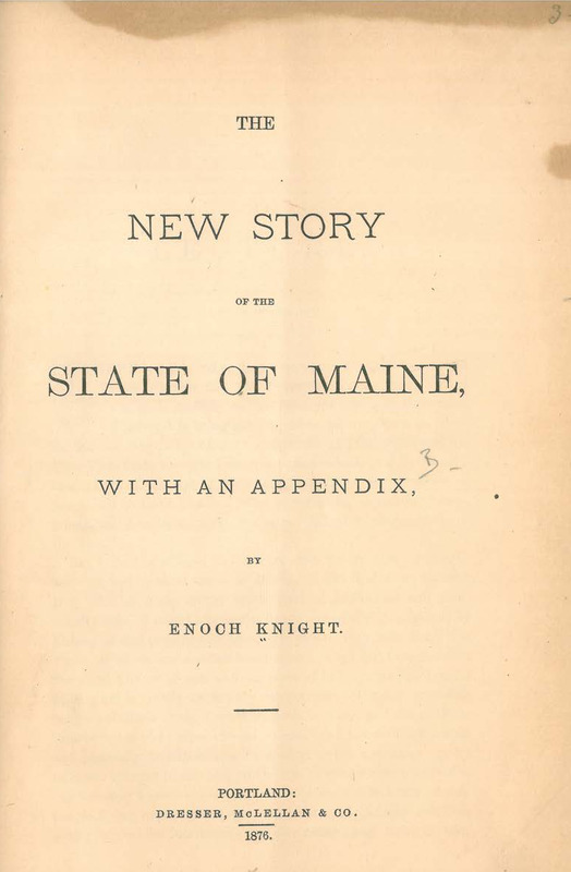 The New Story of the State of Maine: With an Appendix