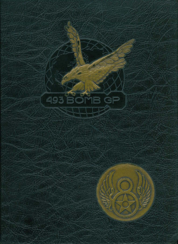 493rd Bombardment Group: A Pictorial Review of Operations in the ETO
