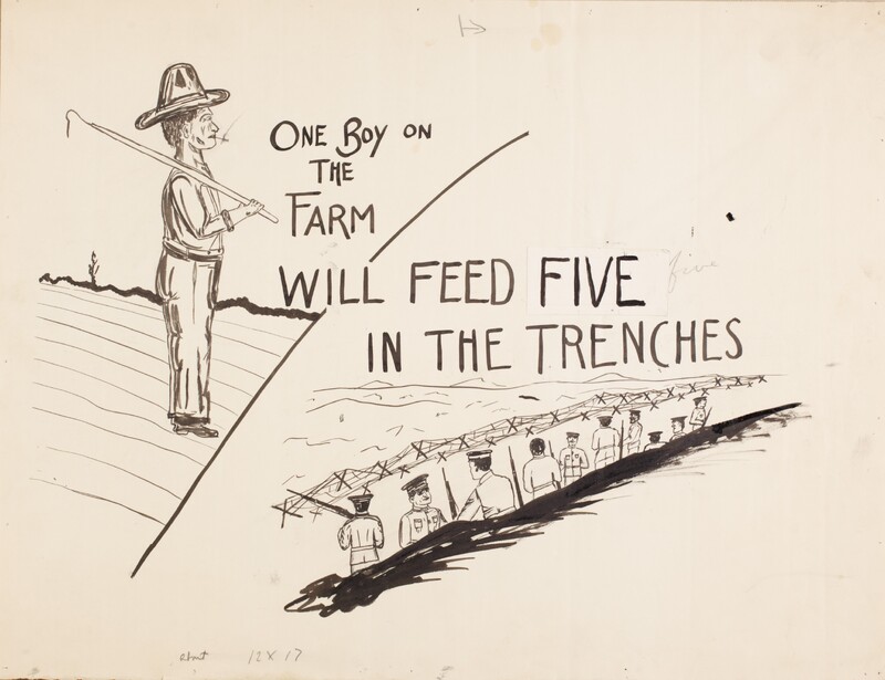 One Boy on the Farm Will Feed Five in the Trenches