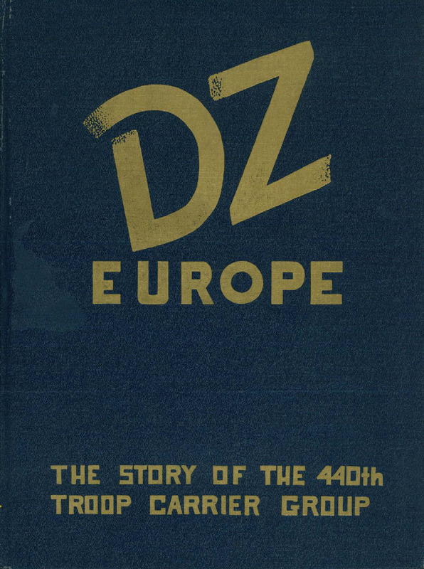 DZ Europe: The Story of the 440th Troop Carrier Group