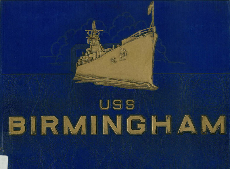 The Saga of the U.S.S. Birmingham: A Compilation of Her Officers & Men