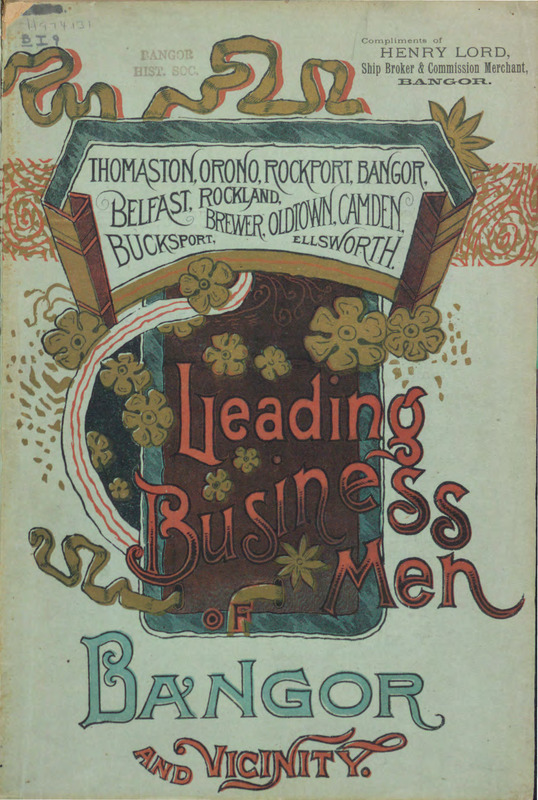 Leading Business Men of Bangor, Rockland and Vicinity
