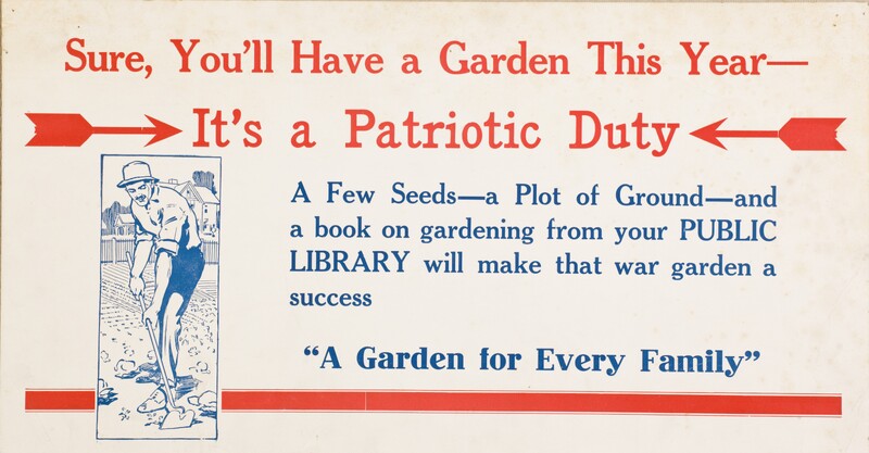 Sure, You'll have a Garden This Year -- It's a Patriotic Duty