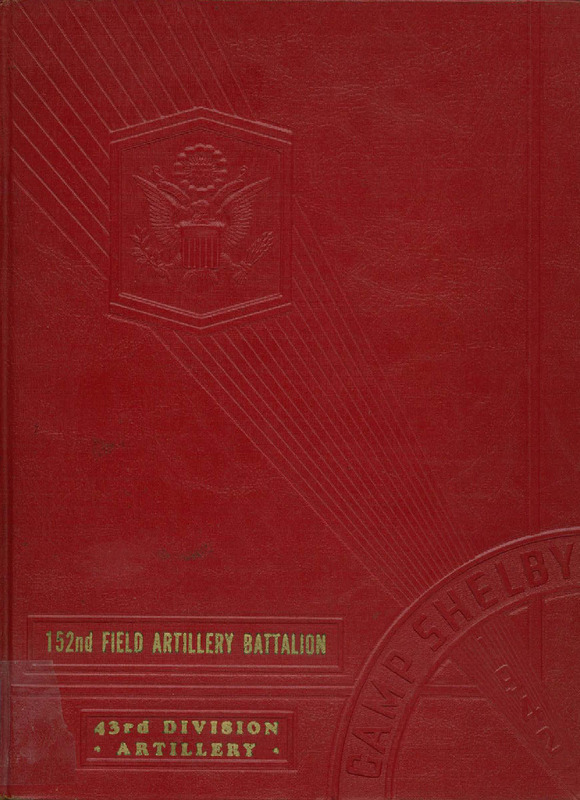 Historical and Pictorial Review, 43rd Infantry Division, Camp Shelby, Mississippi, 1942