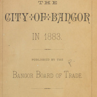 City-of-Bangor-Condensed-Historical-and-Descriptive-Review-1883.pdf