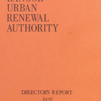 Bangor-Urban-Renewal-Authority-Directors-Report-1970.pdf